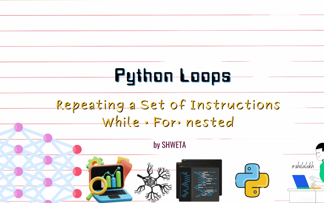 Understanding Loops in Python (For Beginners)