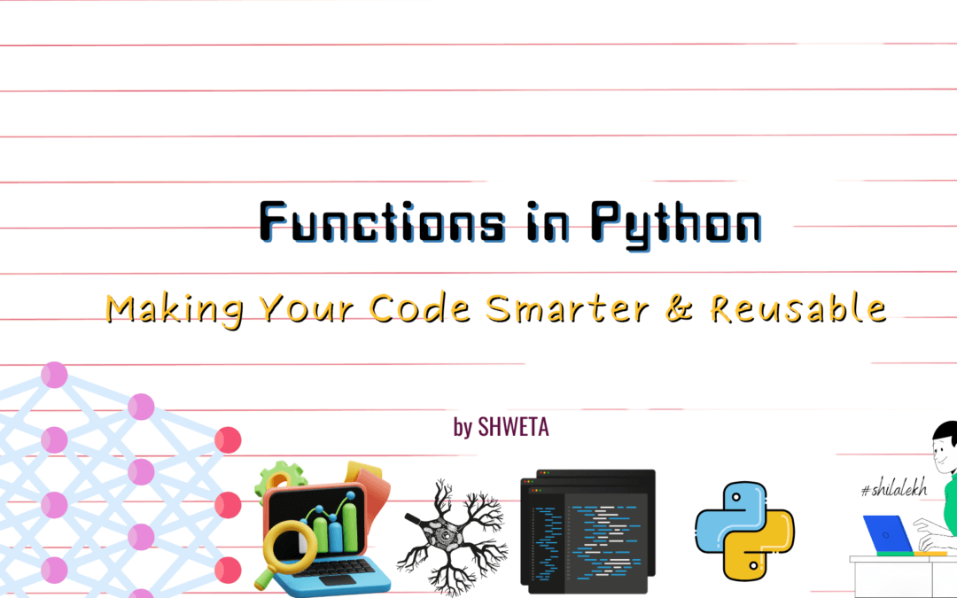 Beginners’ Guide to Functions in Python: A Complete Guide for Class 8 CBSE Students