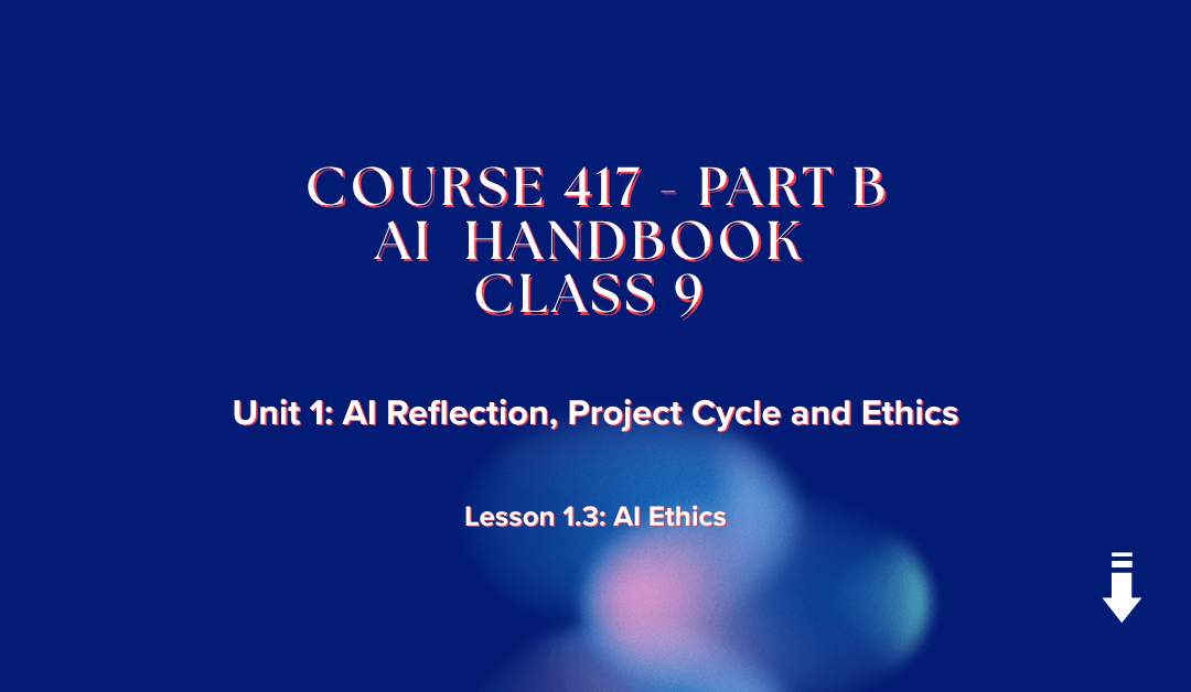 AI Ethics and Bias: Understanding Privacy, Fairness and Human Rights in AI (Class 9)