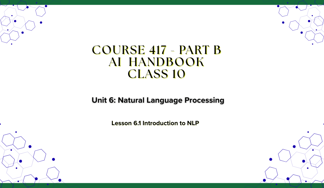 Introduction to Natural Language Processing: How AI Understands Human Language (Class 10)